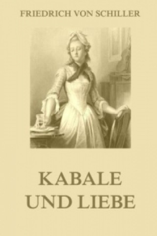 Knjiga Kabale und Liebe Friedrich von Schiller