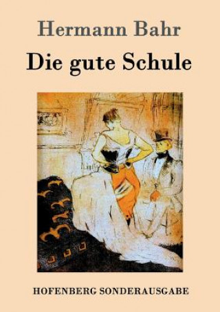 Kniha gute Schule Hermann Bahr