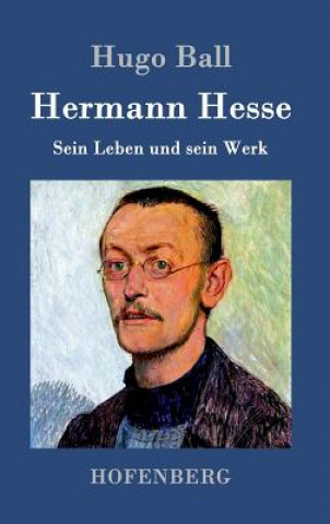 Kniha Hermann Hesse Hugo Ball