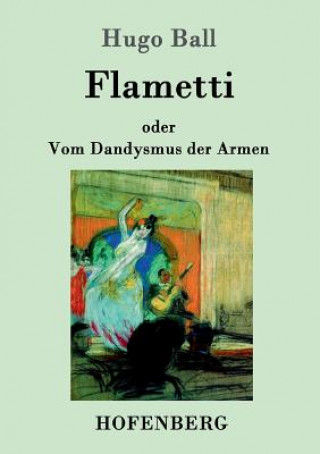 Kniha Flametti Hugo Ball