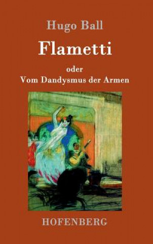 Livre Flametti Hugo Ball