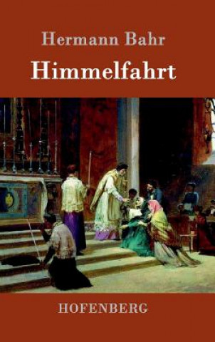 Buch Himmelfahrt Hermann Bahr