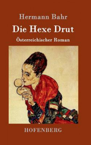 Kniha Hexe Drut Hermann Bahr