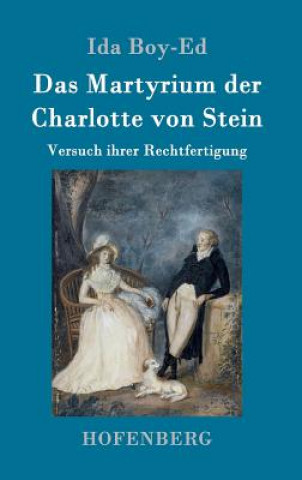 Книга Das Martyrium der Charlotte von Stein Ida Boy-Ed