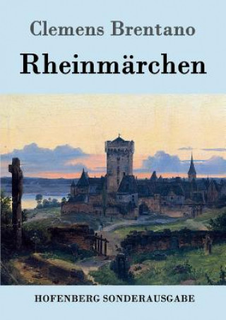 Książka Rheinmarchen Clemens Brentano