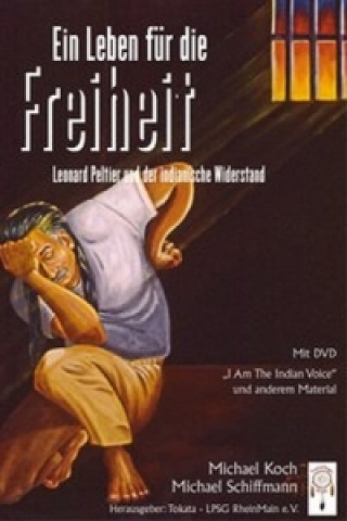 Könyv Ein Leben für die Freiheit, m. 1 DVD Michael Koch