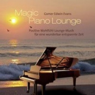 Audio Magic Piano Lounge, 1 Audio-CD Gomer Edwin Evans