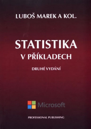 Könyv Statistika v příkladech 2. vydání Marek Luboš