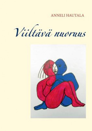 Livre Viiltava nuoruus Anneli Hautala