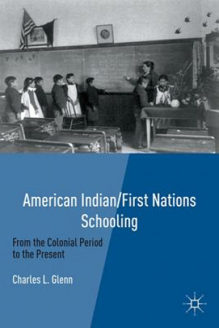 Carte American Indian/First Nations Schooling Charles L. Glenn