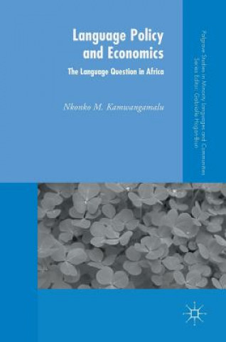 Carte Language Policy and Economics: The Language Question in Africa Nkonko M. Kamwangamalu