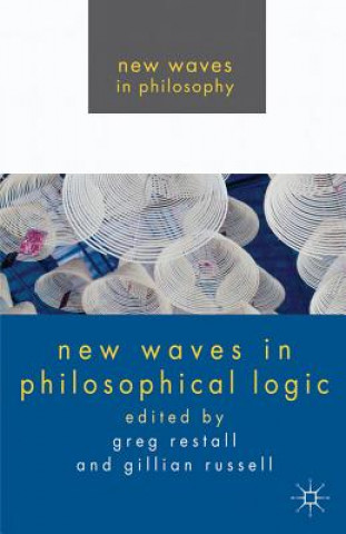 Kniha New Waves in Philosophical Logic G. Restall