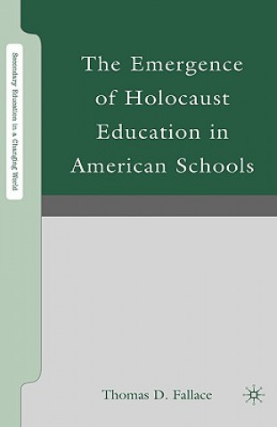 Buch Emergence of Holocaust Education in American Schools Thomas D. Fallace