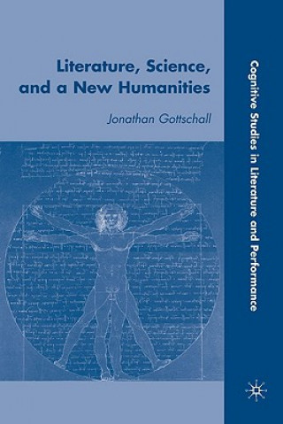 Knjiga Literature, Science, and a New Humanities Jonathan Gottschall