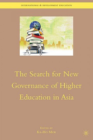 Kniha Search for New Governance of Higher Education in Asia K. Mok