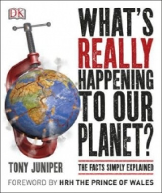 Könyv What's Really Happening to Our Planet? Tony Juniper