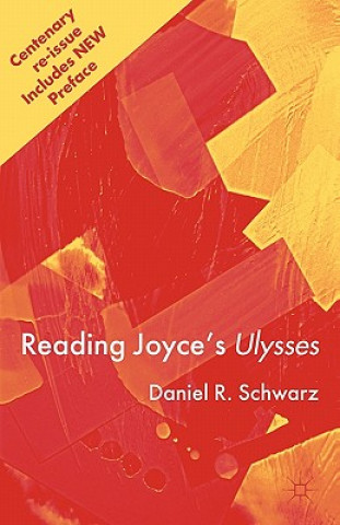 Knjiga Reading Joyce's Ulysses Daniel R. Schwarz