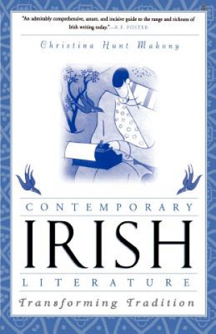 Kniha Contemporary Irish Literature Christina Hunt Mahony