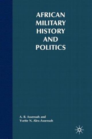 Book African Military History and Politics A. B. Assensoh