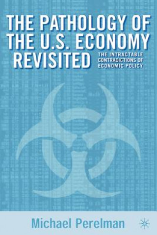 Carte Pathology of the U.S. Economy Revisited M. Perlman