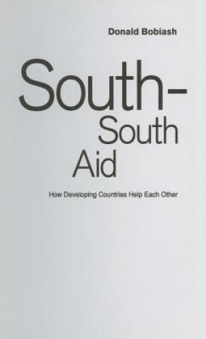 Kniha South-South Aid Donald Bobiash