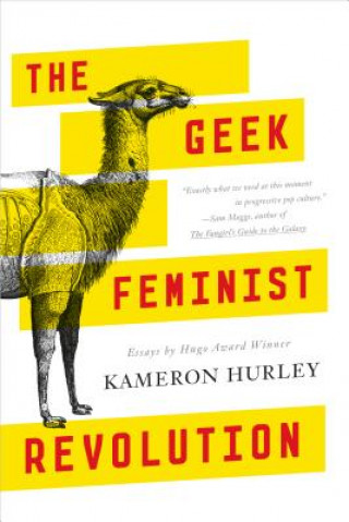 Książka Geek Feminist Revolution Kameron Hurley