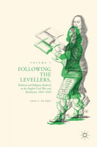 Kniha Following the Levellers, Volume One Gary S. De Krey