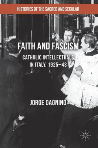 Knjiga Faith and Fascism Jorge Dagnino