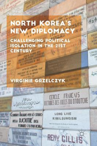 Könyv North Korea's New Diplomacy Virginie Grzelczyk
