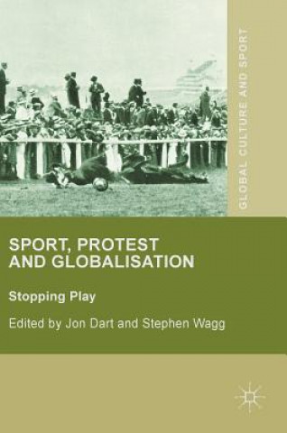 Book Sport, Protest and Globalisation Stephen Wagg