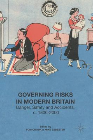 Книга Governing Risks in Modern Britain Tom Crook