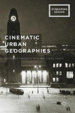 Kniha Cinematic Urban Geographies François Penz