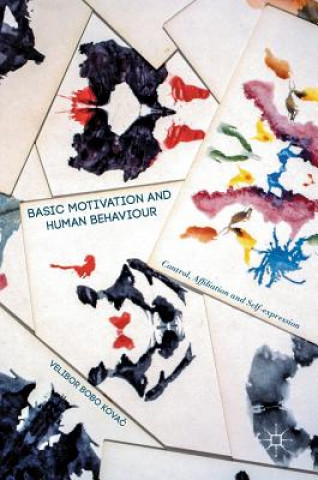 Kniha Basic Motivation and Human Behaviour Velibor Bobo Kovac