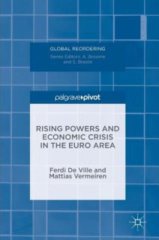 Carte Rising Powers and Economic Crisis in the Euro Area Ferdi De Ville