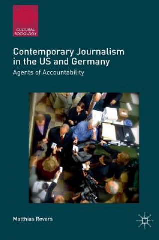 Kniha Contemporary Journalism in the US and Germany Matthias Revers