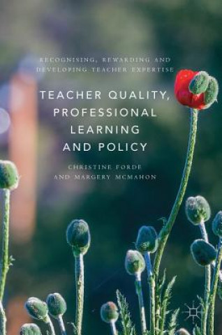 Книга Teacher Quality, Professional Learning and Policy M. McMahon