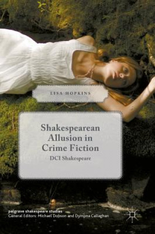 Könyv Shakespearean Allusion in Crime Fiction Lisa Hopkins