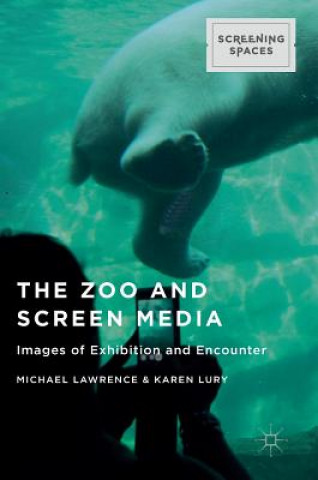 Kniha Zoo and Screen Media Michael Lawrence