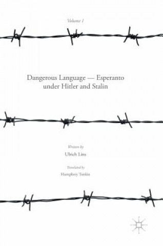 Carte Dangerous Language - Esperanto under Hitler and Stalin Ulrich Lins
