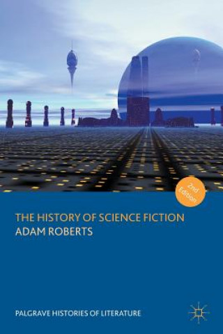 Carte History of Science Fiction Adam Roberts