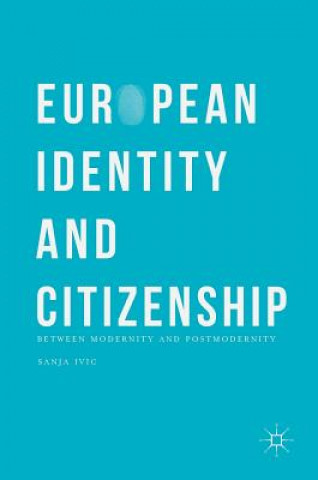 Книга European Identity and Citizenship Sanja Ivic