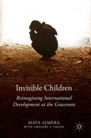 Könyv Invisible Children Maya Ajmera
