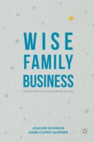 Kniha Wise Family Business Joachim Schwass