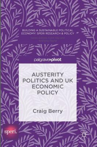 Kniha Austerity Politics and UK Economic Policy Craig Berry