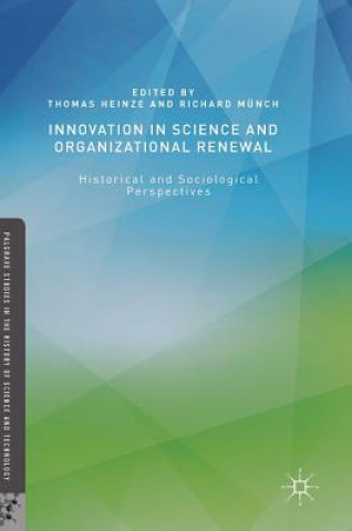 Carte Innovation in Science and Organizational Renewal Thomas Heinze