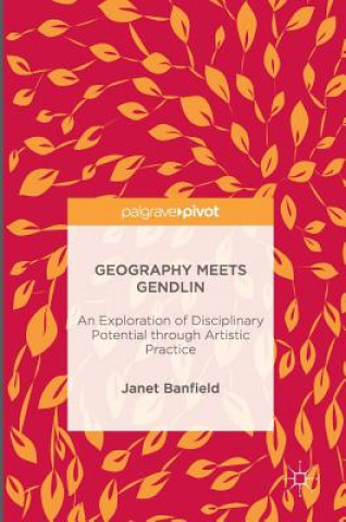 Książka Geography Meets Gendlin Janet Banfield