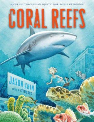 Kniha Coral Reefs Jason Chin