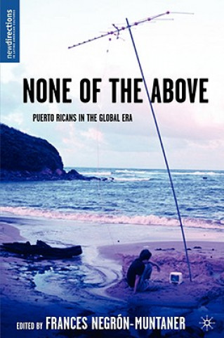 Könyv None of the Above Frances Negron-Muntaner
