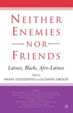 Book Neither Enemies nor Friends Professor Suzanne Oboler