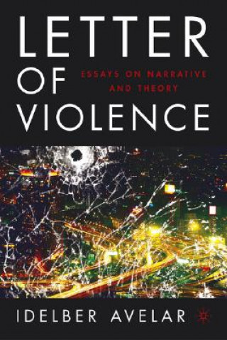 Könyv Letter of Violence Idelber Avelar